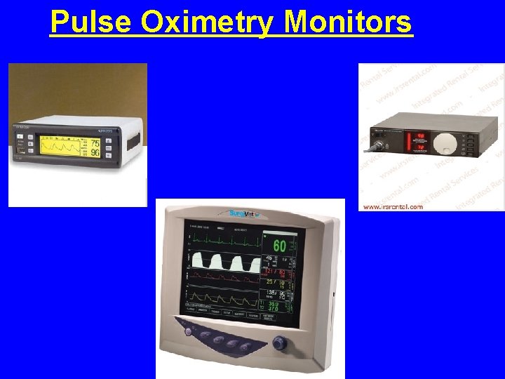 Pulse Oximetry Monitors Pulse Oximetry Monitors