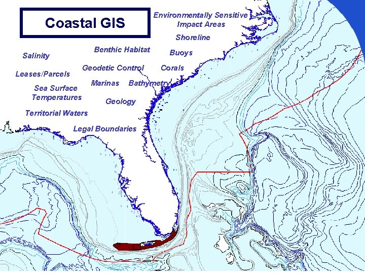Environmentally Sensitive Impact Areas Coastal GIS Shoreline Benthic Habitat Salinity Leases/Parcels Geodetic Control Sea
