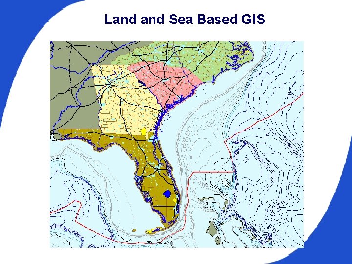 Land Sea Based GIS 