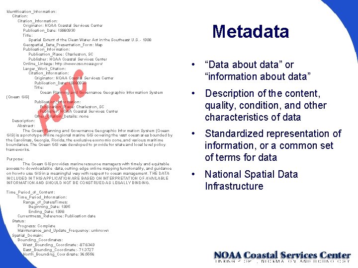 Identification_Information: Citation_Information: Originator: NOAA Coastal Services Center Publication_Date: 19980930 Title: Spatial Extent of the