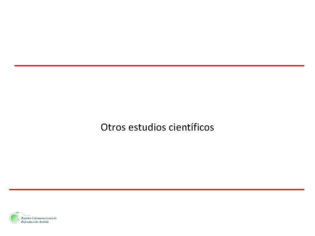 Otros estudios científicos 