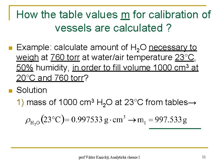 How the table values m for calibration of vessels are calculated ? n n How the table values m for calibration of vessels are calculated ? n n