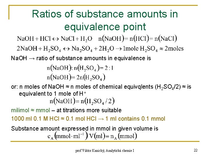 Ratios of substance amounts in equivalence point Na. OH → ratio of substance amounts Ratios of substance amounts in equivalence point Na. OH → ratio of substance amounts