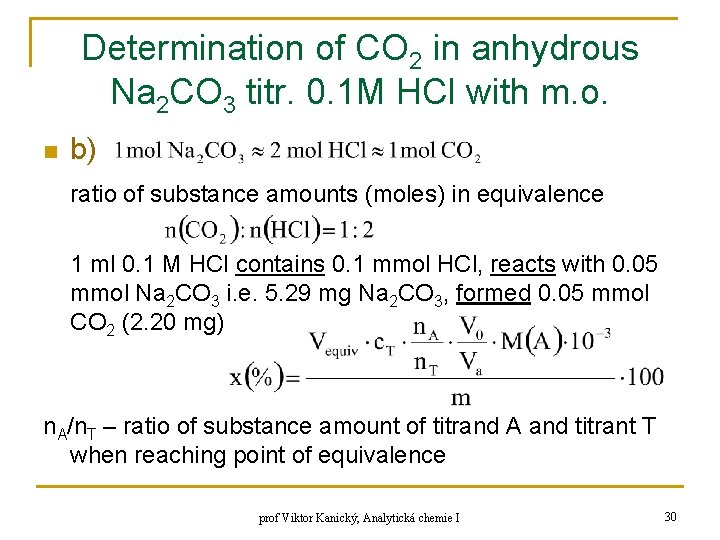 Determination of CO 2 in anhydrous Na 2 CO 3 titr. 0. 1 M Determination of CO 2 in anhydrous Na 2 CO 3 titr. 0. 1 M