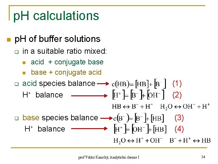 p. H calculations n p. H of buffer solutions q in a suitable ratio p. H calculations n p. H of buffer solutions q in a suitable ratio