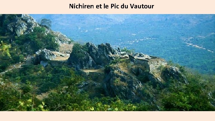 Nichiren et le Pic du Vautour 