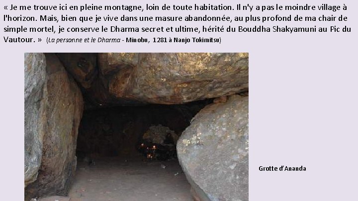 « Je me trouve ici en pleine montagne, loin de toute habitation. Il « Je me trouve ici en pleine montagne, loin de toute habitation. Il