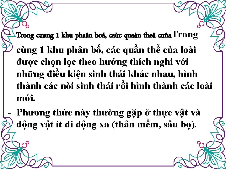 - Trong cuøng 1 khu phaân boá, caùc quaàn theå cuûa. Trong cùng 1