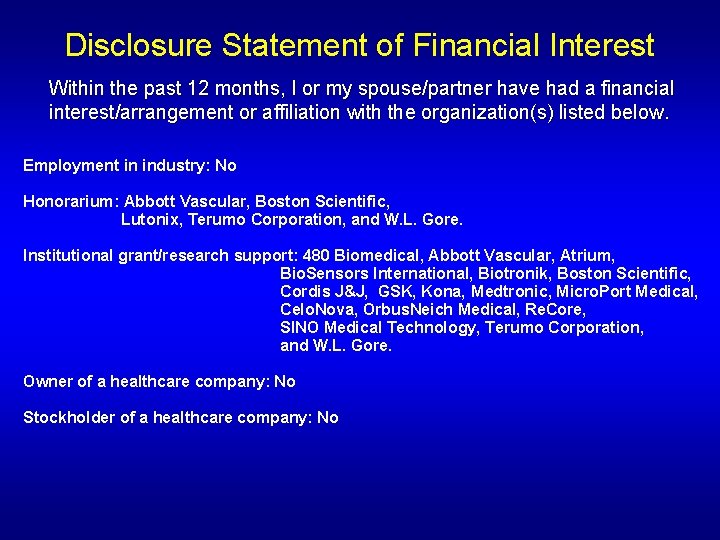 Disclosure Statement of Financial Interest Within the past 12 months, I or my spouse/partner