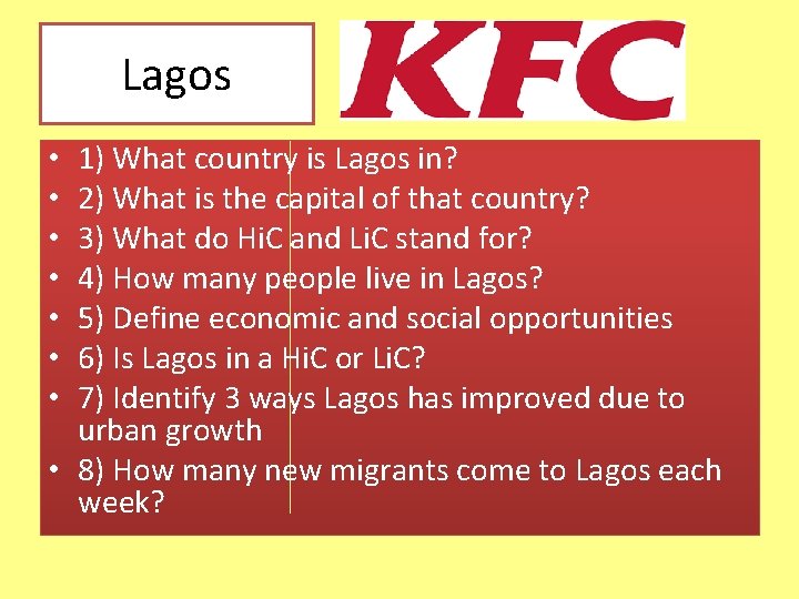 Lagos 1) What country is Lagos in? 2) What is the capital of that