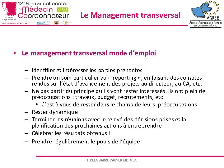 Le Management transversal • Le management transversal mode d’emploi – Identifier et intéresser les