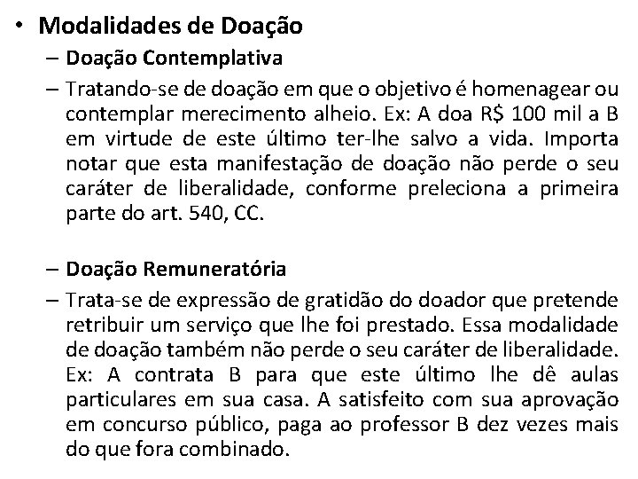  • Modalidades de Doação – Doação Contemplativa – Tratando-se de doação em que