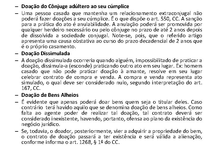 – Doação do Cônjuge adúltero ao seu cúmplice – Uma pessoa casada que mantenha