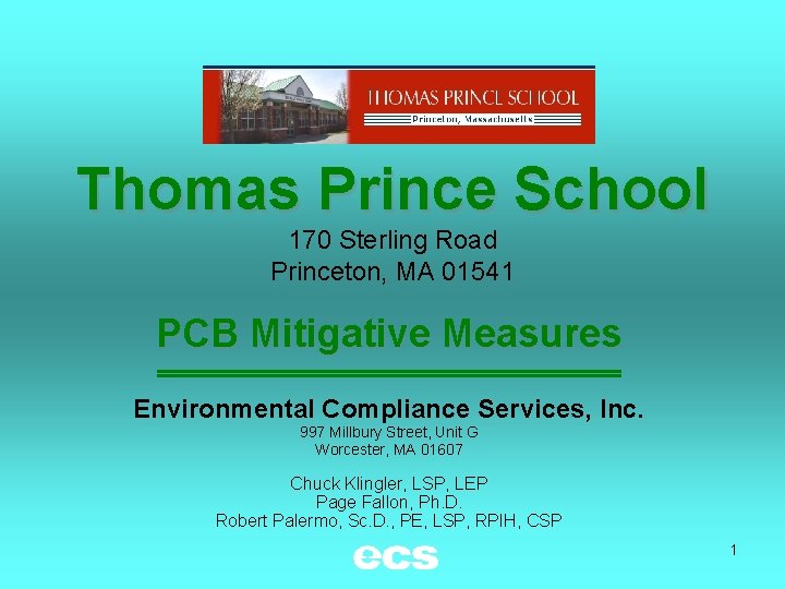 Thomas Prince School 170 Sterling Road Princeton, MA 01541 PCB Mitigative Measures Environmental Compliance