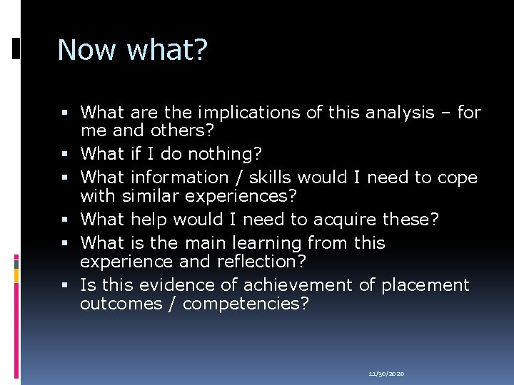 Now what? What are the implications of this analysis – for me and others?