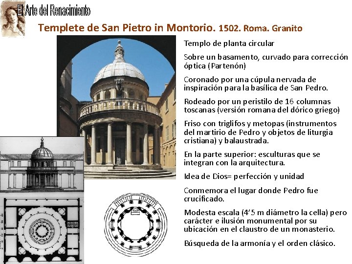 Templete de San Pietro in Montorio. 1502. Roma. Granito Templo de planta circular Sobre