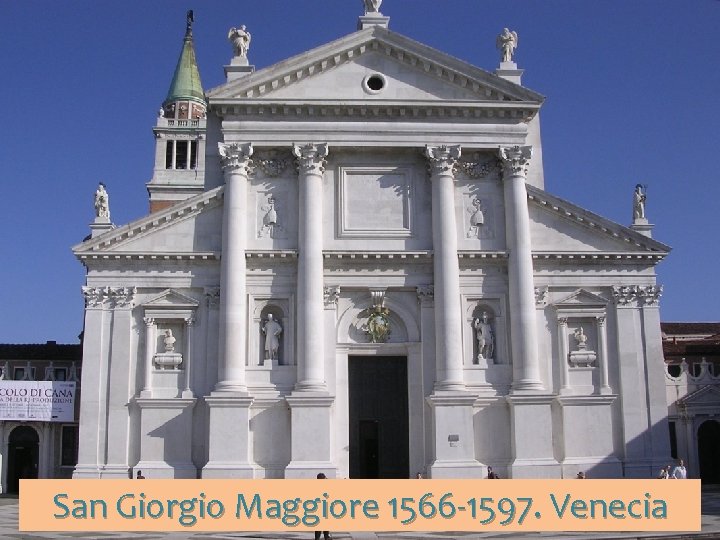 San Giorgio Maggiore 1566 -1597. Venecia 