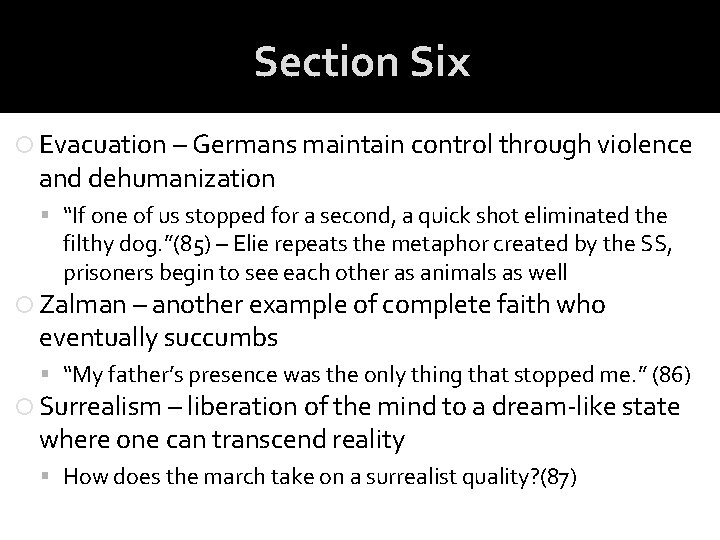 Section Six Evacuation – Germans maintain control through violence and dehumanization “If one of Section Six Evacuation – Germans maintain control through violence and dehumanization “If one of
