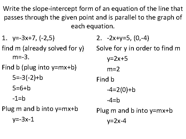 Write the slope-intercept form of an equation of the line that passes through the