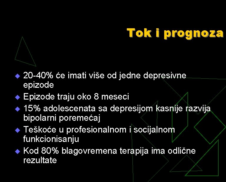 Tok i prognoza 20 -40% će imati više od jedne depresivne epizode u Epizode