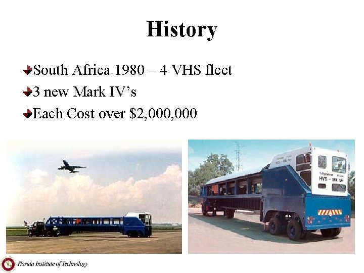 History South Africa 1980 – 4 VHS fleet 3 new Mark IV’s Each Cost
