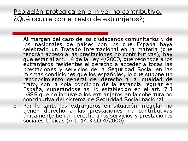 Población protegida en el nivel no contributivo. ¿Qué ocurre con el resto de extranjeros?
