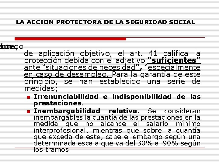 LA ACCION PROTECTORA DE LA SEGURIDAD SOCIAL o ctora, o ectado 3. con de