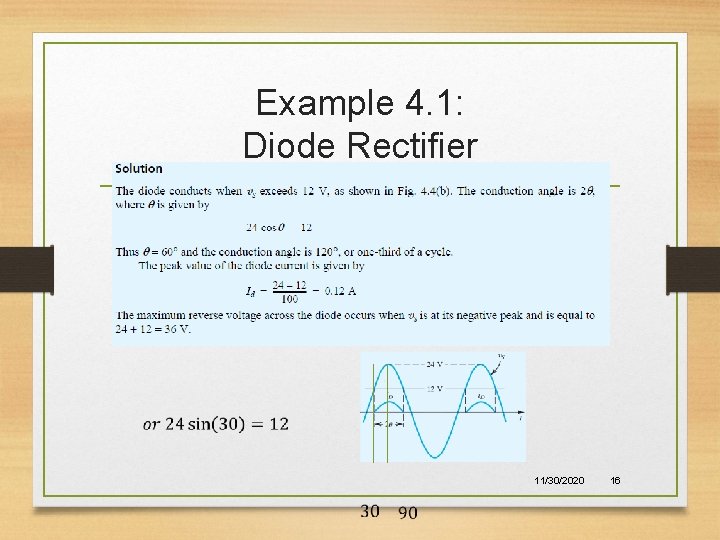 Example 4. 1: Diode Rectifier 11/30/2020 16 