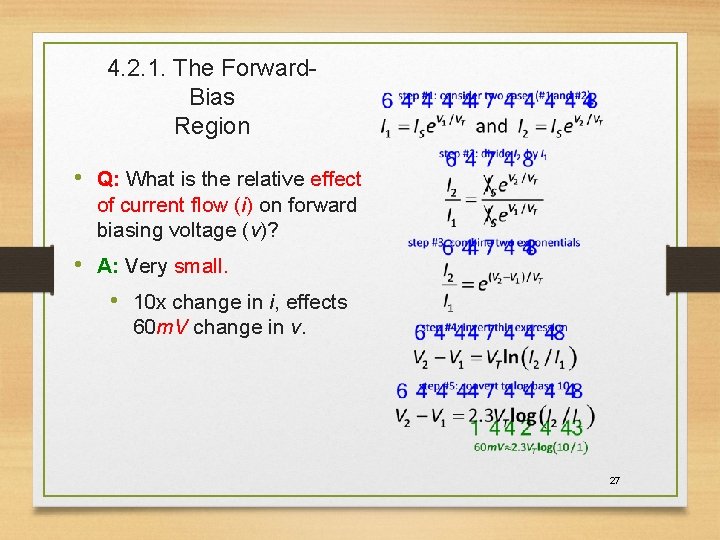 4. 2. 1. The Forward. Bias Region • Q: What is the relative effect