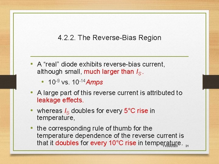4. 2. 2. The Reverse-Bias Region • A “real” diode exhibits reverse-bias current, although