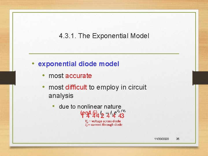 4. 3. 1. The Exponential Model • exponential diode model • most accurate •