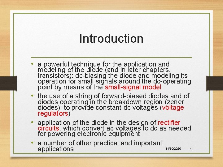 Introduction • a powerful technique for the application and modeling of the diode (and