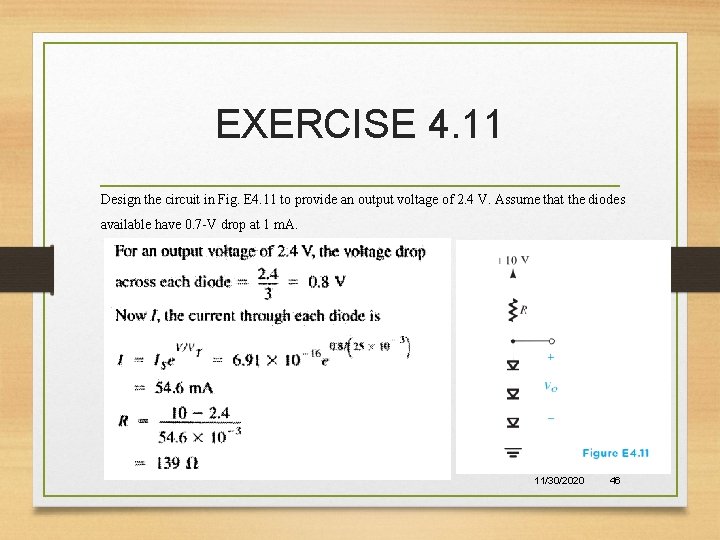 EXERCISE 4. 11 Design the circuit in Fig. E 4. 11 to provide an