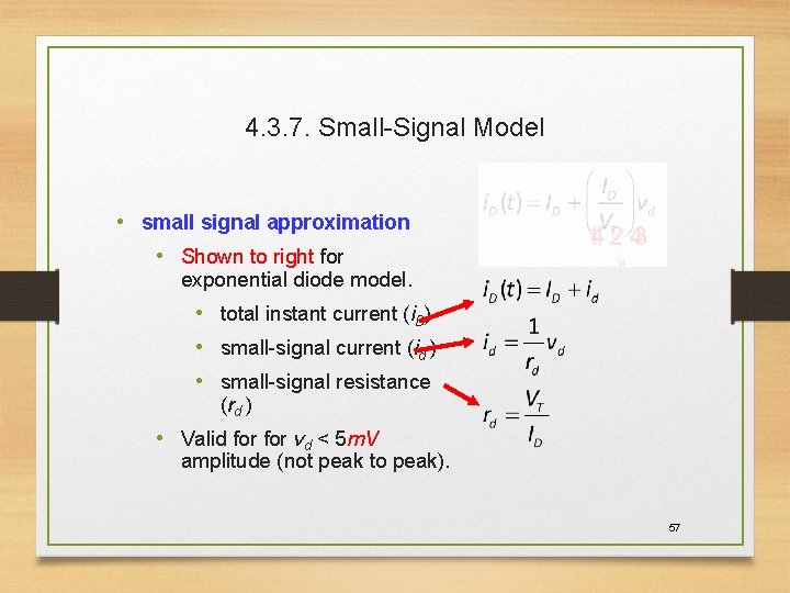 4. 3. 7. Small-Signal Model • small signal approximation • Shown to right for