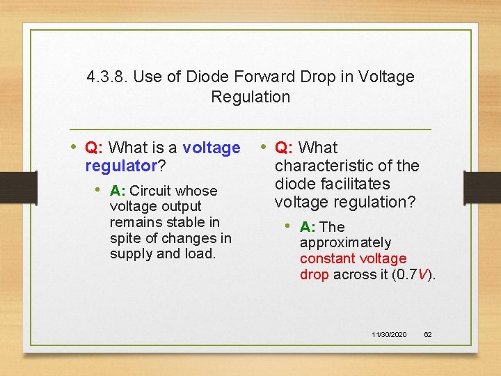 4. 3. 8. Use of Diode Forward Drop in Voltage Regulation • Q: What