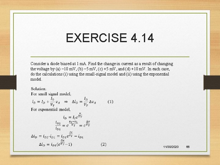 EXERCISE 4. 14 Consider a diode biased at 1 m. A. Find the change