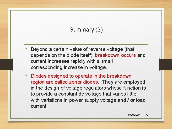 Summary (3) • Beyond a certain value of reverse voltage (that depends on the