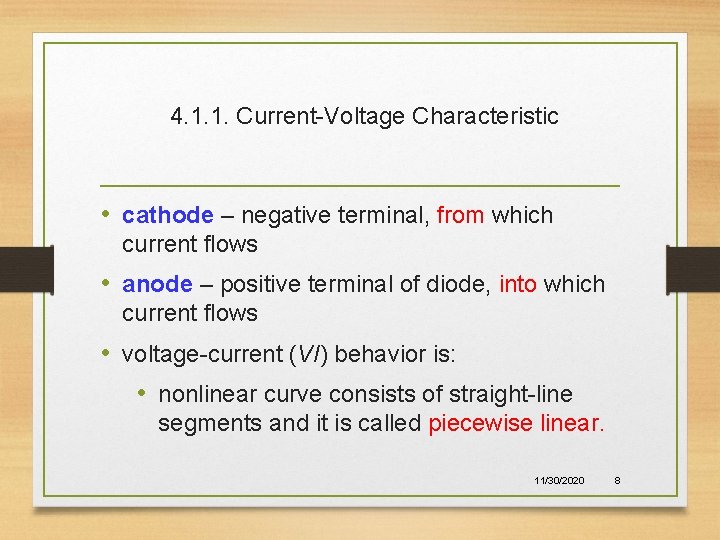 4. 1. 1. Current-Voltage Characteristic • cathode – negative terminal, from which current flows