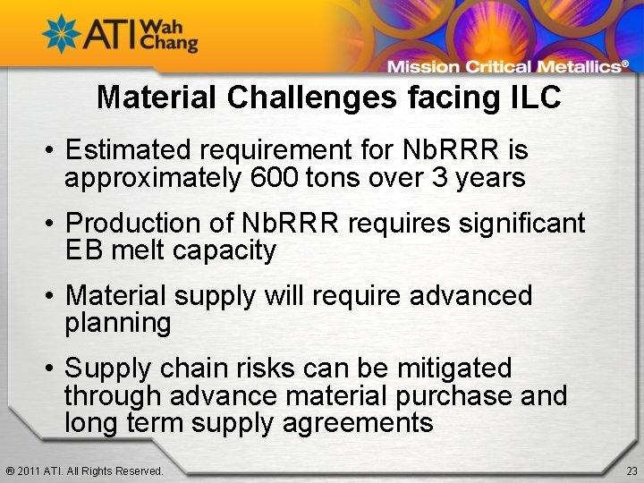 Material Challenges facing ILC • Estimated requirement for Nb. RRR is approximately 600 tons
