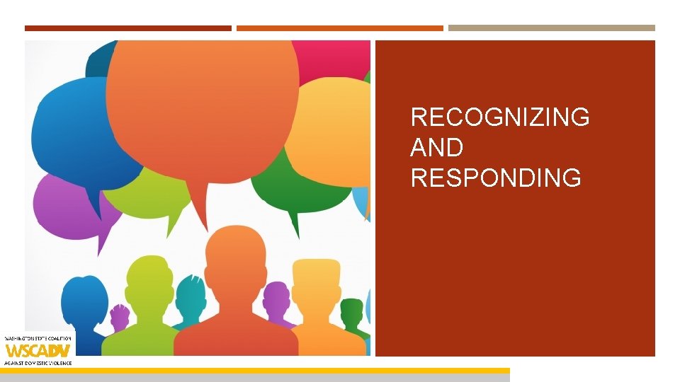 RECOGNIZING AND RESPONDING 