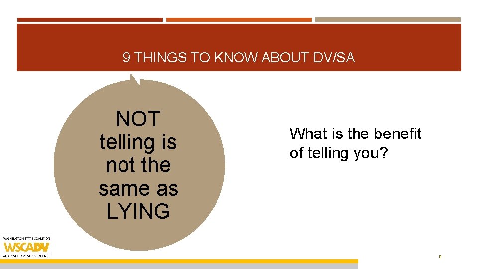 9 THINGS TO KNOW ABOUT DV/SA NOT telling is not the same as LYING