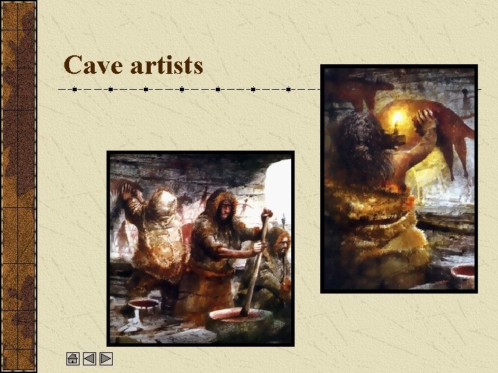 Cave artists 