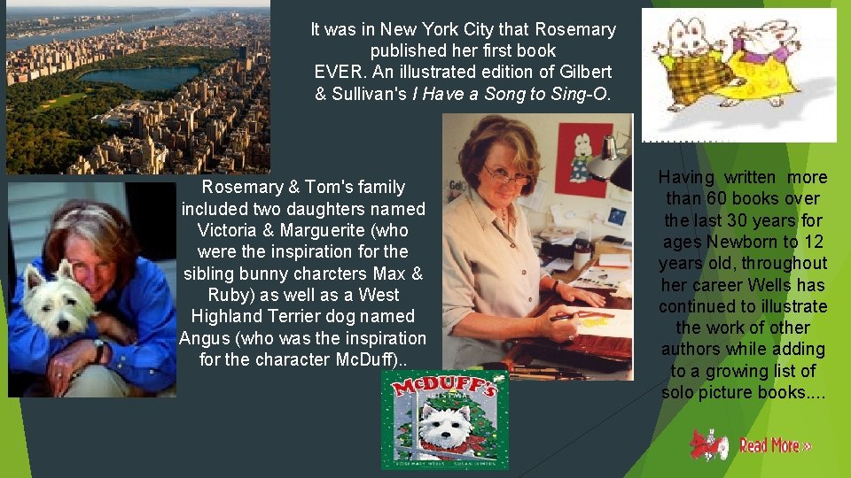 It was in New York City that Rosemary published her first book EVER. An