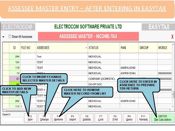 ASSESSEE MASTER ENTRY – AFTER ENTERING IN EASYTAX CLICK TO MODIFY/CHANGE SELECTED MASTER DETAILS