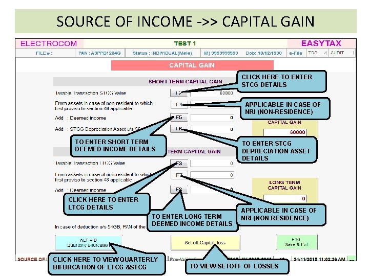 SOURCE OF INCOME ->> CAPITAL GAIN CLICK HERE TO ENTER STCG DETAILS APPLICABLE IN