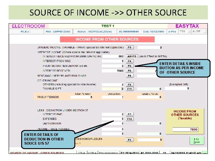 SOURCE OF INCOME ->> OTHER SOURCE ENTER DETAILS INSIDE BUTTON AS PER INCOME OF
