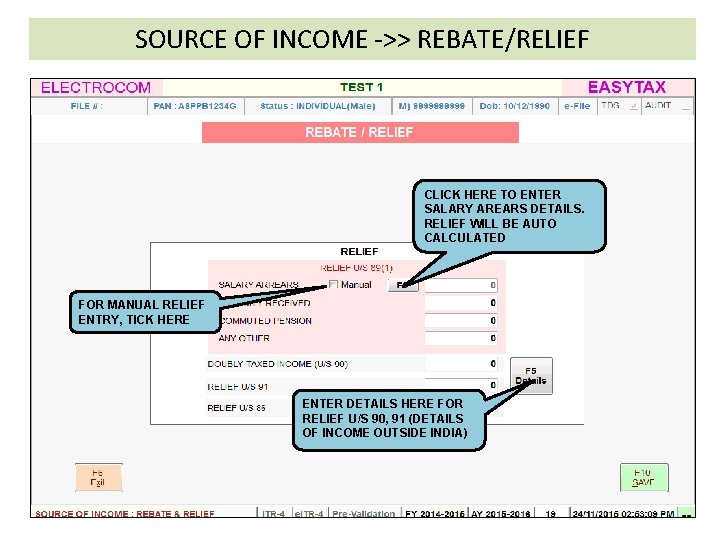 SOURCE OF INCOME ->> REBATE/RELIEF CLICK HERE TO ENTER SALARY AREARS DETAILS. RELIEF WILL