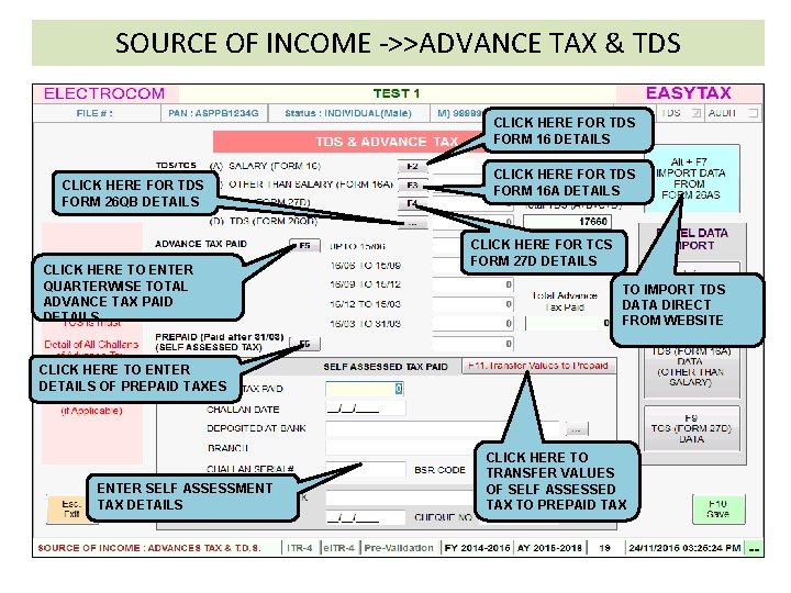 SOURCE OF INCOME ->>ADVANCE TAX & TDS CLICK HERE FOR TDS FORM 16 DETAILS