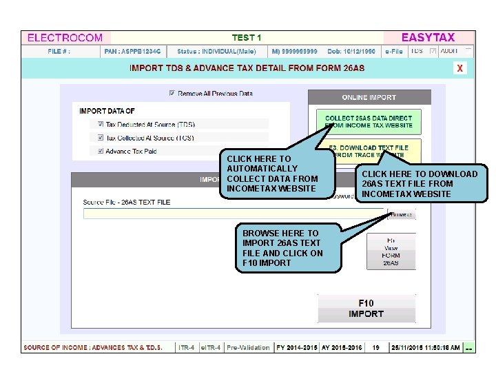 CLICK HERE TO AUTOMATICALLY COLLECT DATA FROM INCOMETAX WEBSITE BROWSE HERE TO IMPORT 26