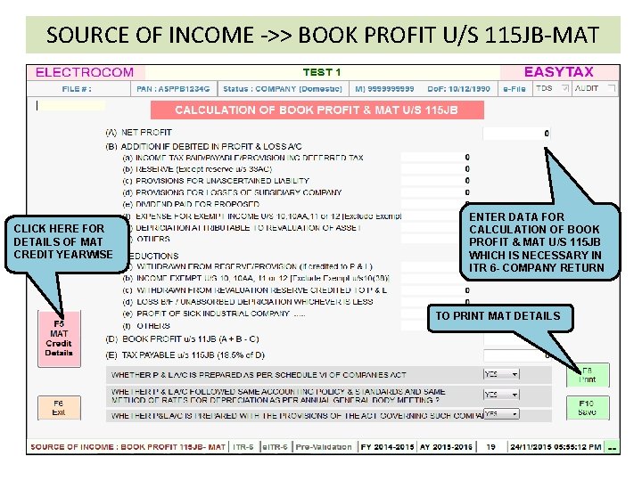 SOURCE OF INCOME ->> BOOK PROFIT U/S 115 JB-MAT CLICK HERE FOR DETAILS OF